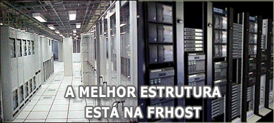Estrutura Data Center FRHOST Estrutura FRHOST